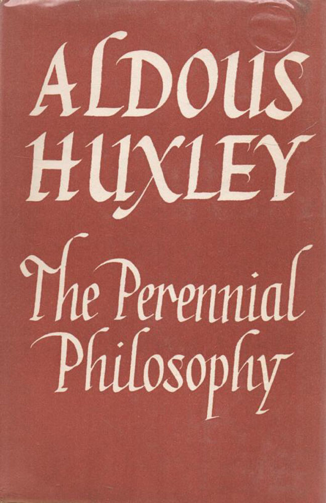 Aldous Huxley the perrennial pholophy